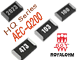- AEC-Q200       HQ Royal Ohm